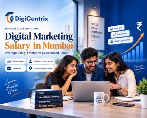 Digital Marketing Salary in Mumbai (2026): How Much Can You Earn After a Digital Marketing Course?